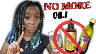 Why I STOPPED Using Oil In My Locs | OILS RUINED MY LOCS | What I'm Doing Now