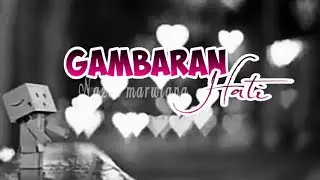 GAMBARAN HATI../nazia marwiana.....!
