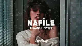 Taladro x Sancak x Canfeza - Nafile (Slowed + Reverb)