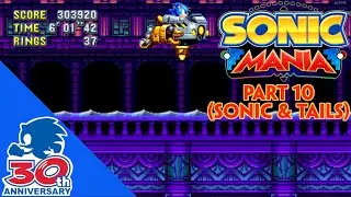 Sonic Mania| (Sonic & Tails) Part 10- Dr. Eggman Gets a Taste of His Own Medicine