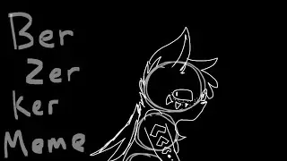 Ber Zer Ker Meme