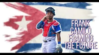 Frank Camilo Framing the Future of Cuban Baseball