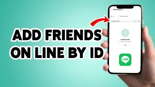 How To Add Friends On Line App By ID 2025 | Add Someone In Line Account With Their ID