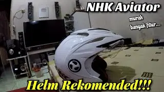 Review Helm NHK AVIATOR, Murah Ganteng banyak Fungsi !!!! NHK Fans wajib punya... #yuniusmotovlog