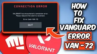 HOW TO FIX VALORANT ERROR CODE VAN -72 | FIX VALORANT CONNECTION ERROR (2026)