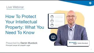 How To Protect Your Intellectual Property: What You Need To Know