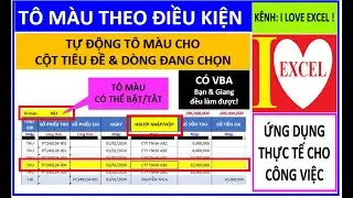 TỰ ĐỘNG TÔ MÀU CHO CỘT TIÊU ĐỀ & DÒNG ĐANG CHỌN (CÓ VBA)- ILOVEEXCEL!