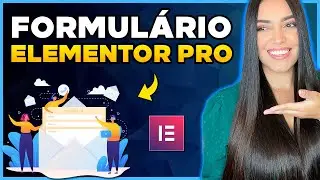 Como Criar e Configurar um FORMULÁRIO com Elementor Pro [Passo a passo]