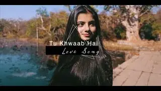 Tu Khwaab Hai Song Teaser | BlasteRR | New Love Song 2019