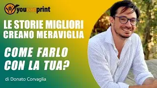 Le storie migliori creano meraviglia. Come farlo con la tua?