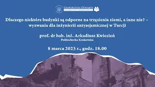 Dlaczego niektóre budynki są odporne na trzęsienia ziemi, a inne nie? - wykład online