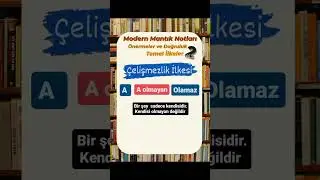 Modern Mantık Önerme ve Doğruluk İlkeleri 2 #auzef #eşitağırlık #felsefe #sosyoloji