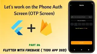Flutter - Let's work on the Phone Auth  and OTP Screen || Flutter with Firebase #06 || Speed Coding
