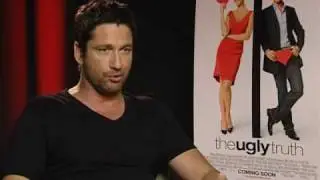 The Ugly Truth : Gerard Butler Exclusive Interview