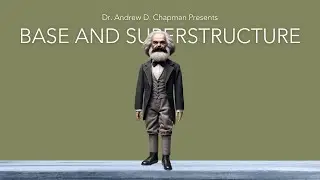 Marxism: Base and Superstructure