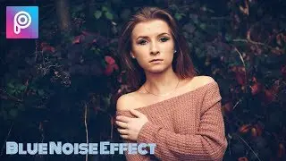 Blue Noise Effect in PicsArt - Tutorial PicsArt