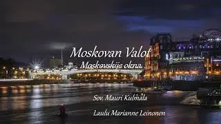 MOSKOVAN VALOT   Moskovskije okna   Sov. Mauri Kulmala