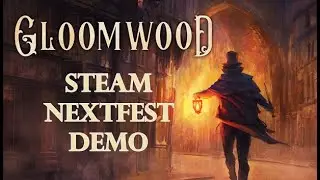 Steam NextFest 2022 | GLOOMWOOD