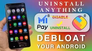 The Easiest Way of Removing Bloatware from Android! (No Root) - 2023