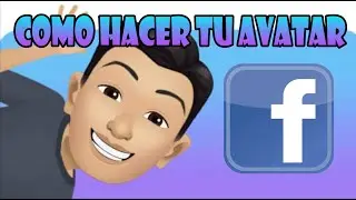Facebook Avatar / How to Create Your Avatar / Learn About Facebook's New Feature