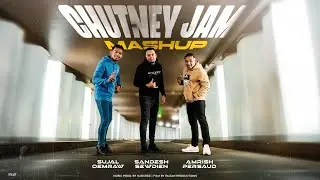 Chutney Jam Mashup - Amrish Persaud x Sandesh Sewdien x Sujal Oemraw | Shirley Gyal Mashup