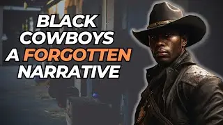 Black Cowboys: A Forgotten Narrative