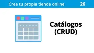 26. Tienda Online - CRUD para catálogos