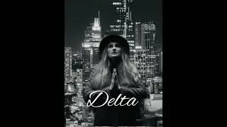 Delta - Ночной город !! Новинка!!