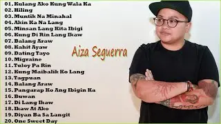 Aiza Seguerra Best OPM Tagalog Love Songs Of All Time - Aiza Seguerra Nonstop Songs 2021