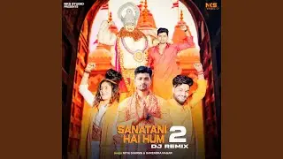 Sanatani Hai Hum 2 (Dj Remix)