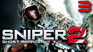 Прохождение Sniper Ghost Warrior 2 - Максимальная сложность - 100% - Часть 3