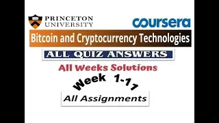 Bitcoin and Cryptocurrency Technologies | All Assignment Answers | Coursera | Princeton University