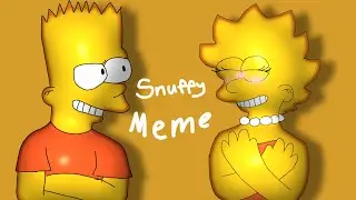 Snuffy meme|| Bart and Lisa