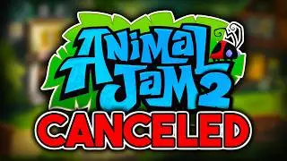 Animal Jam 2 is CANCELLED..