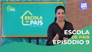 Escola de Pais | Episódio 9 | ZooMoo Kids
