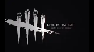 Dead by Daylight - Разговорчики в строю