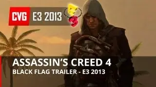 Assassin's Creed 4: Black Flag Trailer- E3 2013
