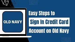 Old Navy Credit Card Login - How to Sign In Old Navy Credit Card Account !