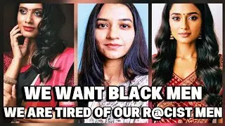 Indian Women Are Leaving Their RACIST Culture To Be With Black Men/Indian Men Are In Shock