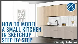 How to Model a Kitchen in SketchUp | Step-by-step Tutorial