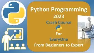 Python Programming 2023 Crash Course | Python Coding from Zero to Expert | Become Python Developer