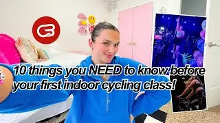 10 Things You NEED to Know Before Your First Indoor Cycling Class | what to wear, questions, etc!