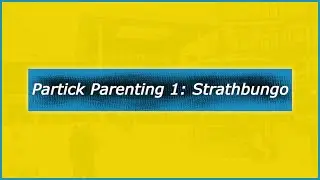 Partick Parenting 1:  Strathbungo