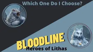 Bloodline: Heroes of Lithas| Lycanis Clan | Which is Better? | Clan Series