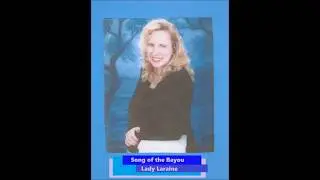 Award-winning SONG OF THE BAYOU (Lyrics) by LADY LARAINE