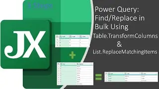Find/Replace in Bulk in 3 steps Using Table.TransformColumns() & List.ReplaceMatchingItems() P.Query