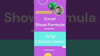 Excel Show Formula - Using 2 Simple Tricks!