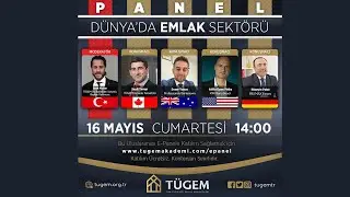 🔴 TÜGEM - Dünya'da Emlak Sektörü