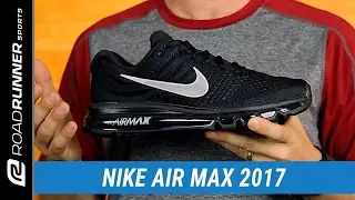 Nike Air Max 2017 | Men's Fit Expert Review