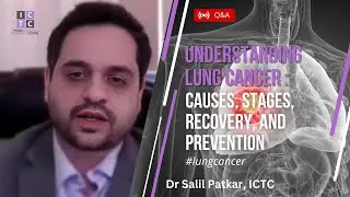 ICTC - All You Need To Know About Lung Cancer in India